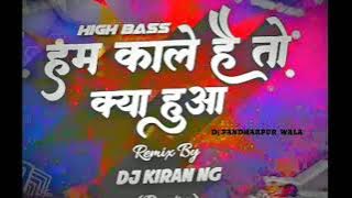 Hum Kale Hain Toh Kya (Part 2) - Dj Kiran NG With Dj Pawan Vfx In International Music Festival Video