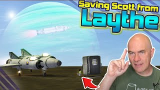 KSP: Saving Scott Manley from LAYTHE!