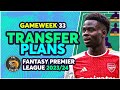 Fpl gameweek 33 transfer plans  2 free transfers  fantasy premier league tips 202324