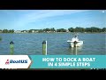 How To Dock a Boat In 4 Simple Steps | BoatUS