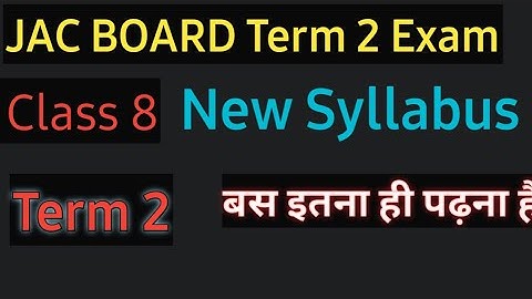 Class 8 term 2 Syllabus jac board | jac board 2nd term syllabus class 8 |