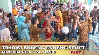 Download Lagu Traditional Endeng Endeng SUHUT - Part 2 | Tiara \u0026 Masri MP3