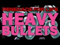 Renegade For Life Heavy Bullets