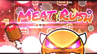 Meat Rush by RoiMousti - Easy demon - [1 coin] 100% [GD] Weekly demon