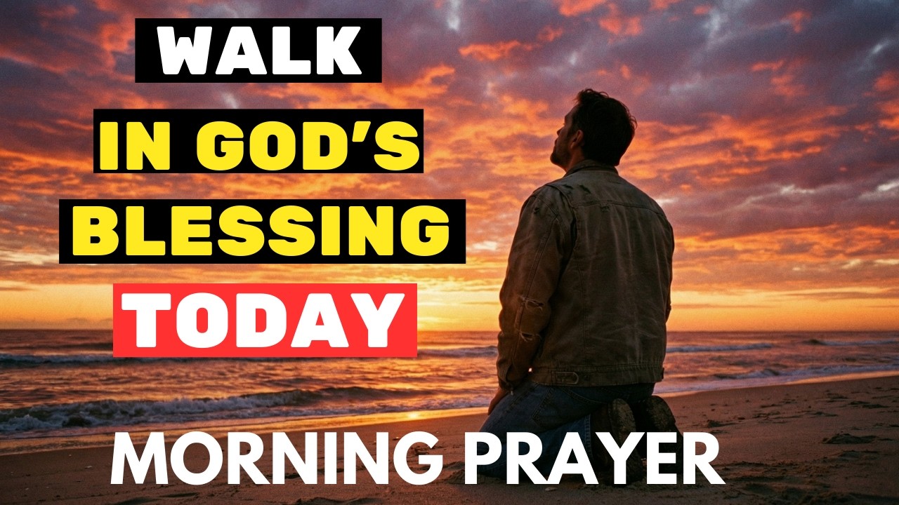 Wake Up and Fix Your Eyes on the Lord Today | A Blessed Morning Prayer