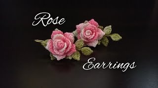 BEAUTIFUL ROSE EARRINGS | VERY EASY TO MAKE | CROCHET