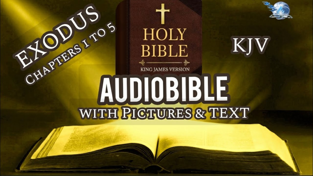 The Holy Bible | Exodus 1- 5 | KJV AudioBible with Pictures and Text ...