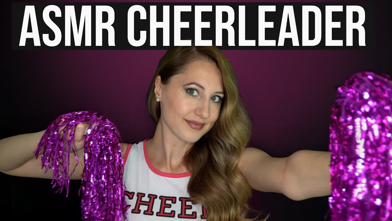 ASMR I Am Your Cheerleader (Soft Spoken Roleplay) – Let Me Cheer You Up