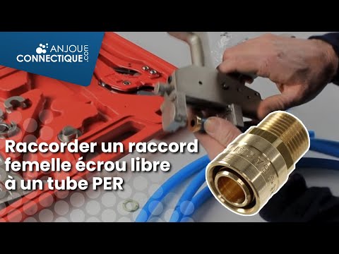 Raccorder un raccord femelle écrou libre à un tube PER