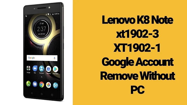 Lenovo K8 Note xt1902-3 XT1902-1 Google Account Remove Without PC   | mobile cell phone | - DayDayNews