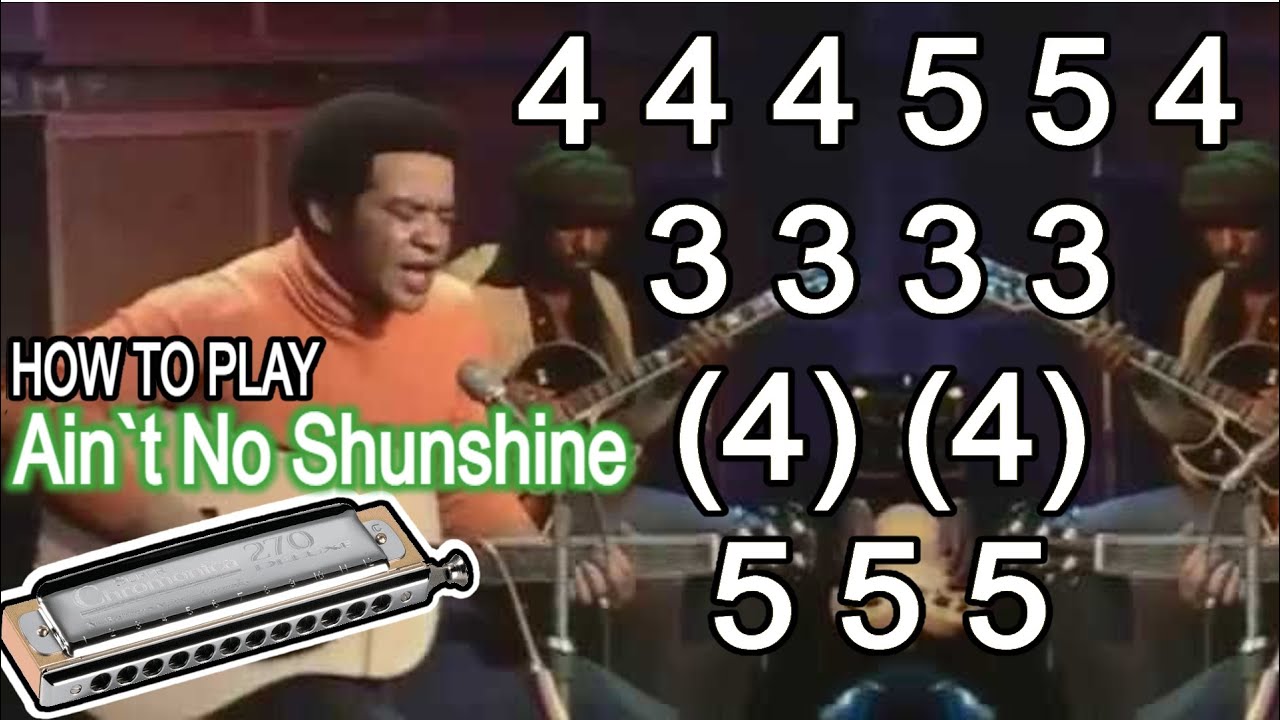 AIN`T NO SUNSHINE HARMONICA ( CHROMATIC ) ARMÓNICA CROMÁTICA,GAITA DE