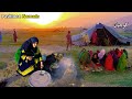 Pashtun Nomads Afghanistan P2 د کوچیانو ژوند 