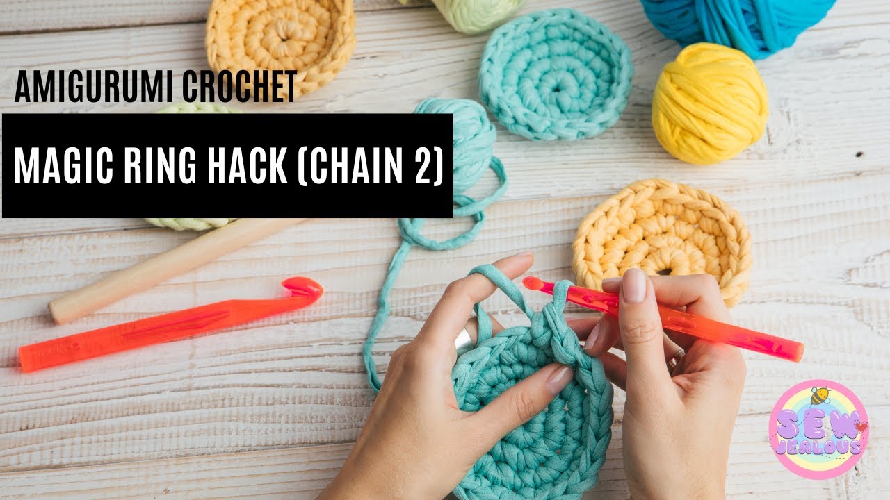 Amigurumi Magic Ring Hack - The Chain 2 Method - YouTube