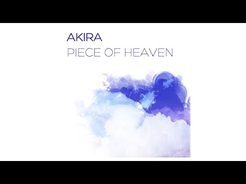 Akira - Piece Of Heaven (Alex K Mix)