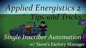 AE2 Tips and Tricks: Single Inscriber Automation w/ Steve