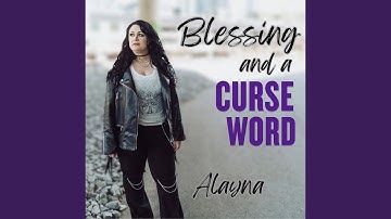 Blessing and a Curse Word