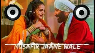 Musafir Jaane Wale Nahi Phir Aane Wale Dj Remix || GADAR 2 Movie song | MDP DJ || BALKRISHN DJ SOUND