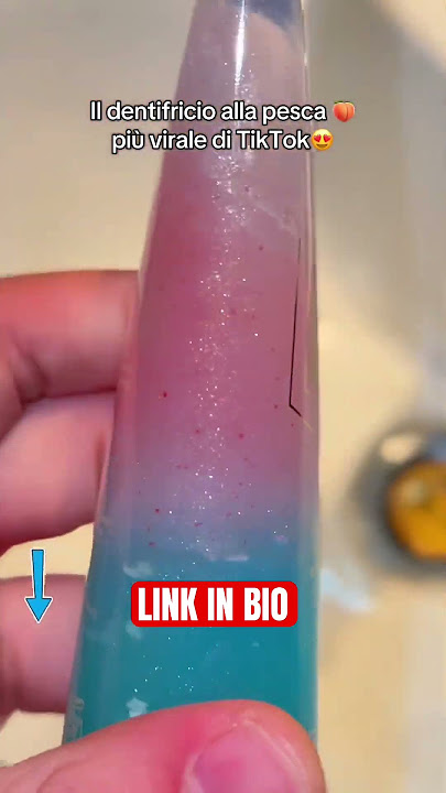 Il dentifricio alla pesca più virale su TikTok LINK IN BIO
