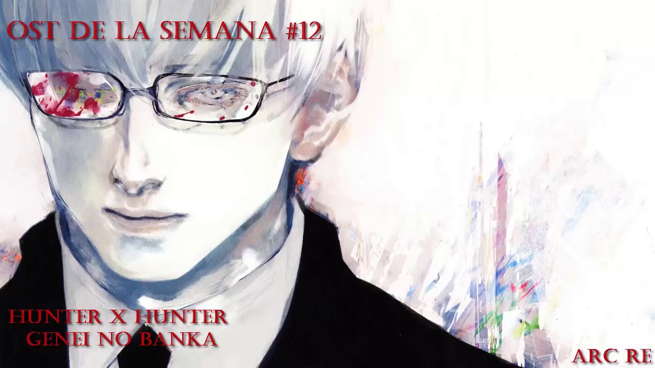OST DE LA SEMANA # 12 [Tokyo Ghoul:Re Videomangas] - YouTube