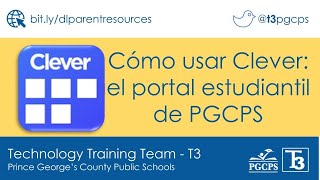 Cómo usar Clever: el portal estudiantil de PGCPS