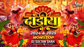 Garba Nonstop 2025 | Gujrati Hindi Retro Marathi | Dandiya Navratri Dj Song | Dodhiya | Sultan Shah
