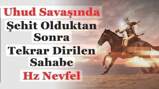 Şehit Düştükten Sonra Tekrar Dirilen Sahabe Hayatı