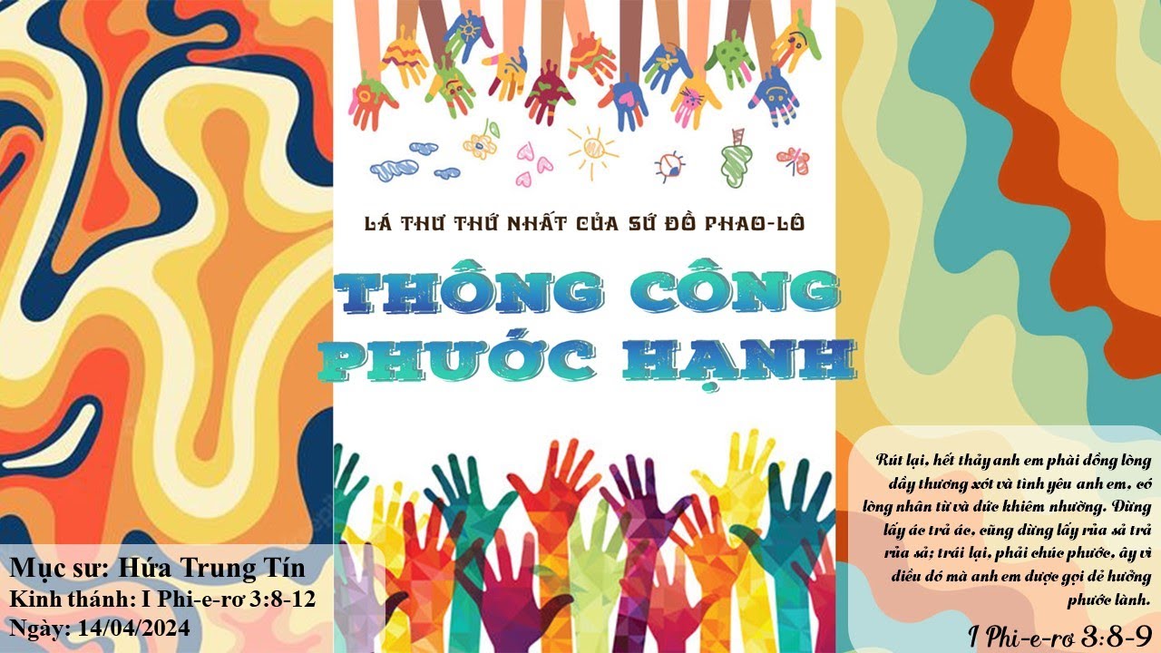 HTTL Sacramento | TCSĐ PHI-E-RƠ: THÔNG CÔNG PHƯỚC HẠNH | MSQN Hứa Trung Tín | Ngày 14/04/2024