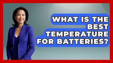 What Is The Best Temperature For Batteries? - The Hardware Hub