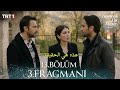هذا البحر سوف يفيض الحلقة 13 اعلان 3 مترجم للعربية Taşacak Bu Deniz 13 Bölüm 3 Fragmanı 