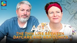 The Thin Line Between Daycare and ABA Clinics