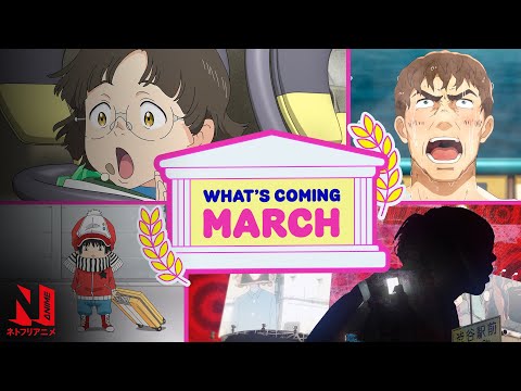 Anime to Watch: Hot and New March 2022 | Netflix Anime