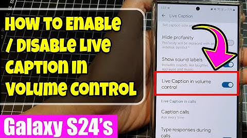 🗣️ Galaxy S24/S24+/Ultra: How to Enable/Disable Live Caption In Volume Control ✨