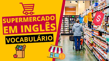 Como fala supermercado?