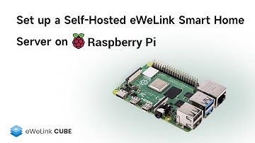 Set up a Self-Hosted eWeLink Smart Home Server on Raspberry Pi