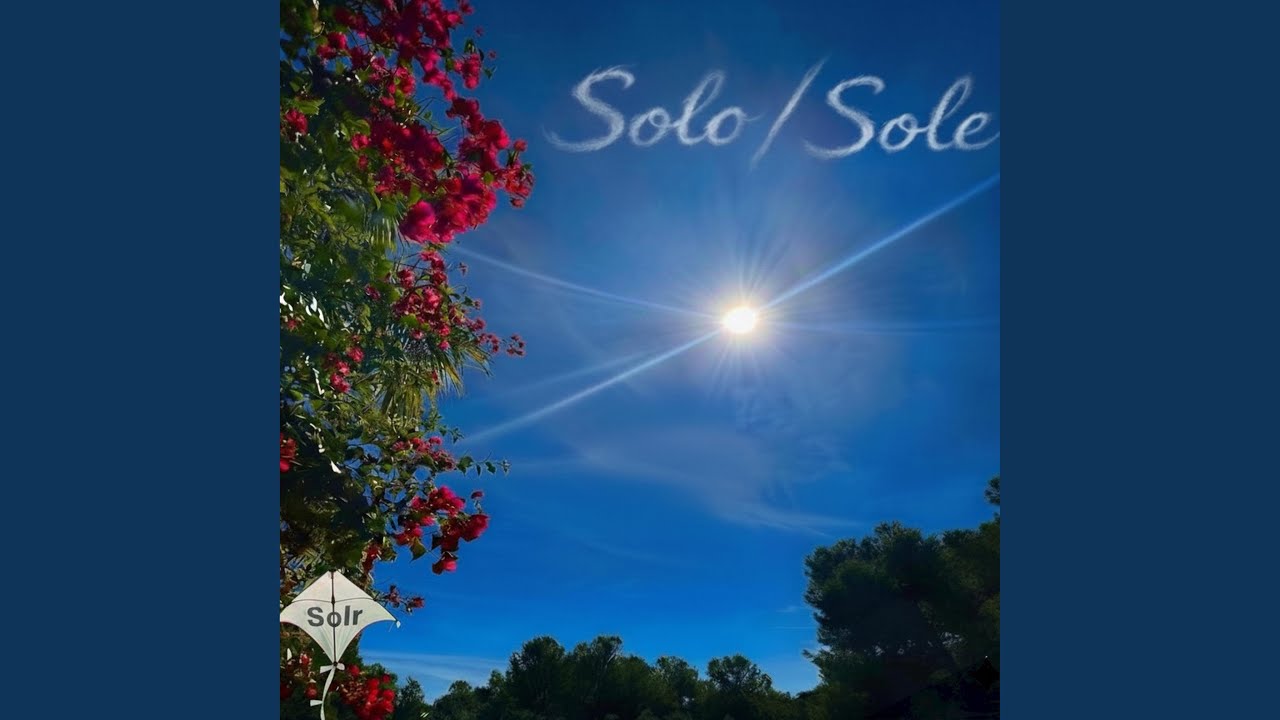 Watch Solo / Sole on YouTube Watch Solo / Sole on YouTube