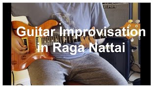 Raga Nattai | Electric Guitar | Improvisation