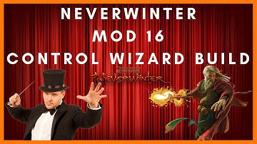 My Mod 16 Control Wizard DPS Build For Neverwinter CW - Ver 1 - Single With AOE
