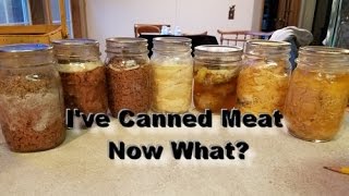 I've Canned Meat   Now What?