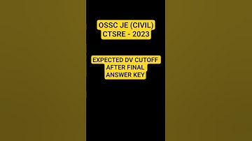 OSSC JE(CIVIL) EXPECTED DV CUTOFF-2023 AFTER FINAL ANS.KEY👆|#civilengineering#examresult2023#osscje