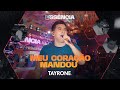 Tayrone -Meu coração mandou (DVD ESSÊNCIA)