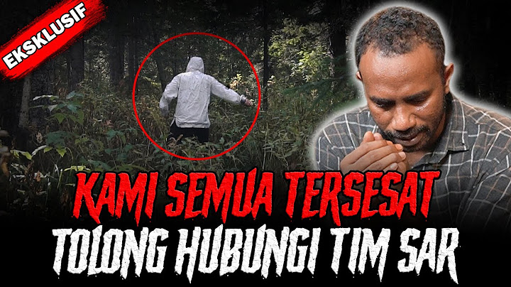 PENDAKI ASAL PAPUA INI BIKIN GUE MERINDING ! KALAU MIMPI BURUK GUE GA TANGGUNG !