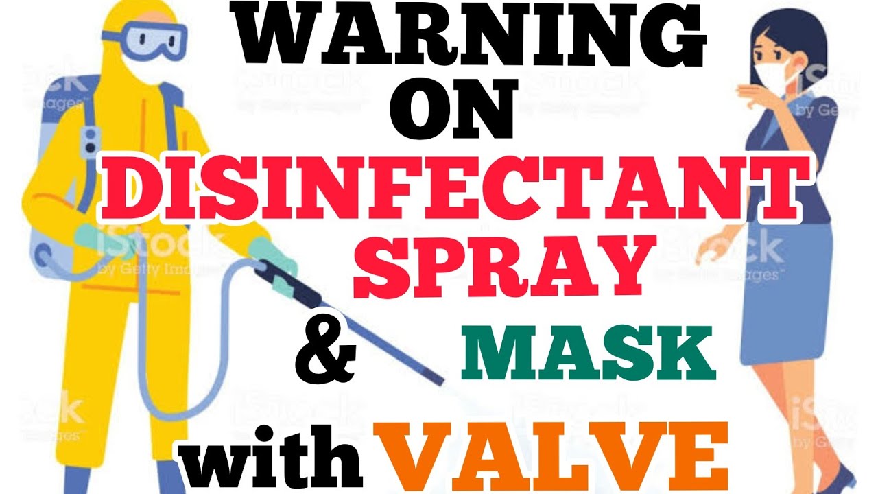 Warning on Disinfectant Spray & Mask with Valve - by Doc Willie Ong #949