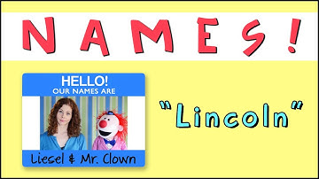 Learning Names with Mr. Clown: "Lincoln"