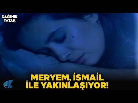 Dağınık Yatak Türk Filmi | Meryem ile İsmail Yakınlaşıyor!