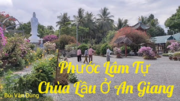 Chùa Phước Lâm Tự - Chùa Lầu Ngôi Chùa Có Kiến Trúc Ấn Tượng Ở An Giang