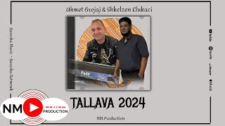 Ahmet Brojaj & Shkelzen Llukaci - Tallava 2024  Resimi