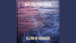 May You Find Peace