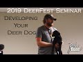 Deer Dog Training Seminar | Deerfest 2019