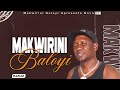 MAKWIRRINI BALOY - UTAKHAWULA (BOSSKING MUSIC)