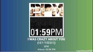 2PM - I Was Crazy About You (너에게 미쳤었다) [Lyrics] #2pm #0159PM